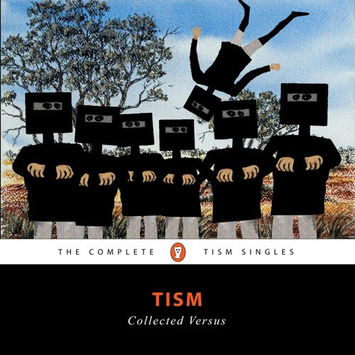 Tism - Collected Versus: The Complete Tism