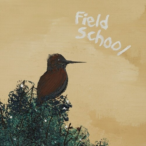 Field School - When Summer Comes