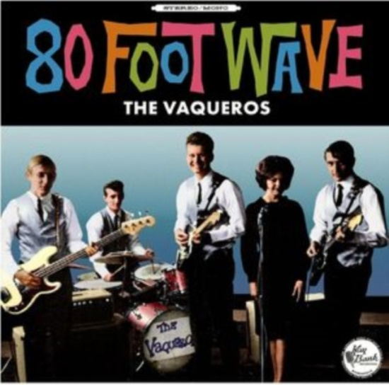 Vaqueros - 80 Foot Wave