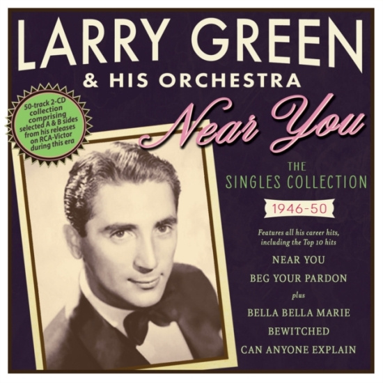Green Larry & His Orchestra - Near You - The Singles Collection 1