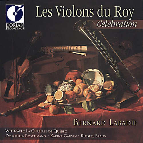 Les Violons Du Roy Labadie Bernar - Celebration
