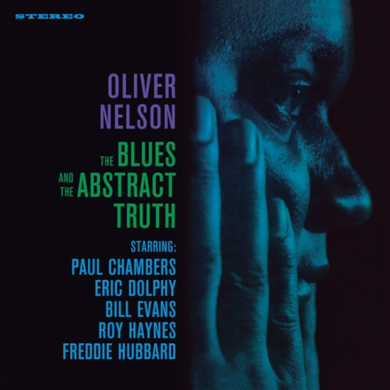 Oliver Nelson - Blues And The Abstracts Truth