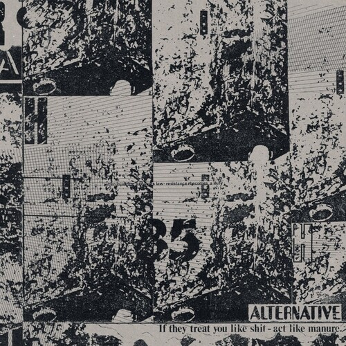 Alternative - If They Treat You Like Shit Û Act L