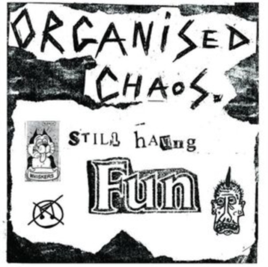 Organized Chaos - Still Having Fun