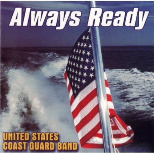 U.S. Coast Guard Band - Always Ready