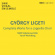 Ligeti Gyorgy - Complete Works For A Cappella Choir Ligeti Gyorgy - Complete Works For A Cappella Choir