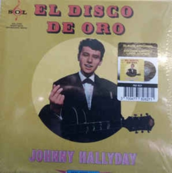 Hallyday Johnny - Made In Mexique - El Disco De Oro