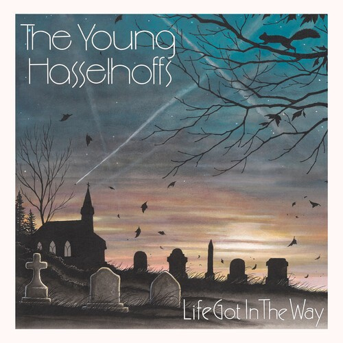 Young Hasselhoffs - Life Got In The Way