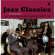 Jazz Classics - Collection Vintage Sounds Jazz Classics - Collection Vintage Sounds