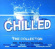 Chilled - The Collection (Digi) - Vangelis Mike Oldfield William Orbit Mfl Chilled - The Collection (Digi) - Vangelis Mike Oldfield William Orbit Mfl