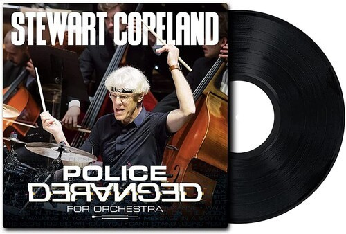 Stewart Copeland - Police Deranged For Orchestra