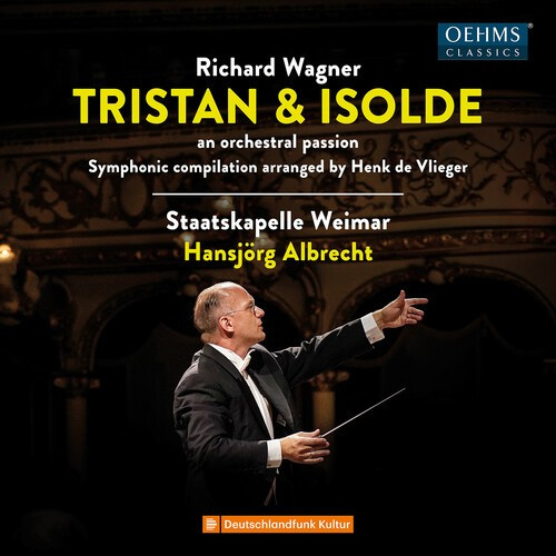 Richard Wagner - Wagner: Tristan & Isolde - An Orche