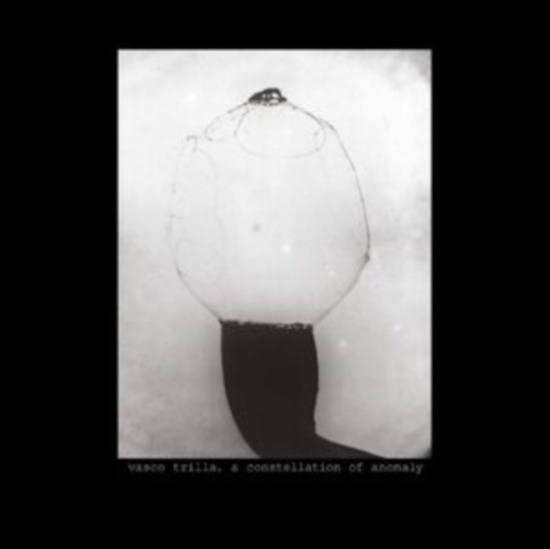 Trilla Vasco - A Constellation Of Anomaly