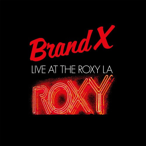 Brand X - Live At The Roxy L.A. 1979 (2 Lp Vi