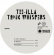 Tee Illa - Tonic Whispers (White Vinyl) Tee Illa - Tonic Whispers (White Vinyl)