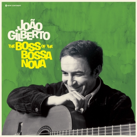 João Gilberto - Boss Of The Bossa Nova