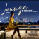 Various Artists - Lounge In New York Vol. 2 Various Artists - Lounge In New York Vol. 2
