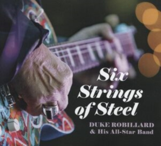 Robillard Duke And His All Star Ba - Six Strings Of Steel