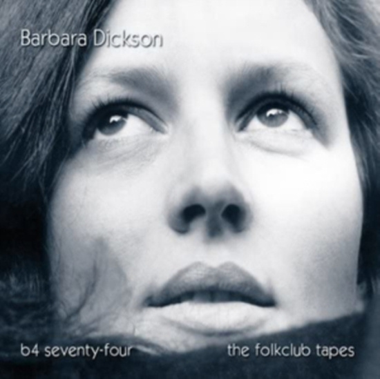 Dickson Barbara - B4 74 ? The Folkclub Tapes