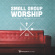 Various Artists - Small Group Worship Vol 2 Various Artists - Small Group Worship Vol 2