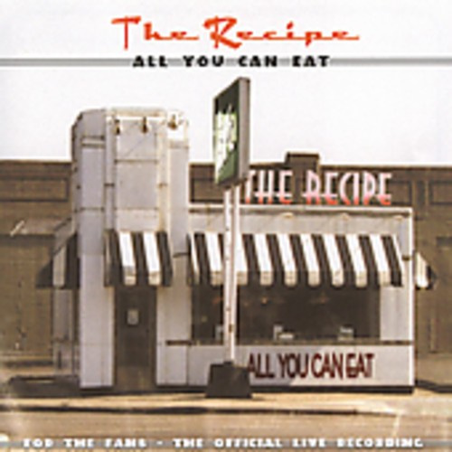 Recipe The - All You Can Eat (Live)