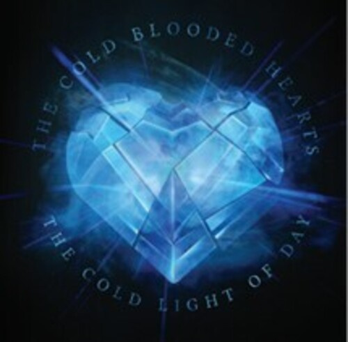 Cold Blooded Hearts The - The Cold Light Of Day - 12