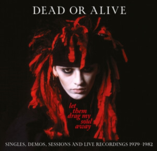 Dead Or Alive - Let Them Drag My Soul Away - Single