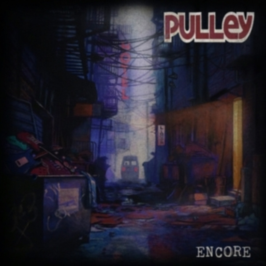 Pulley - Encore