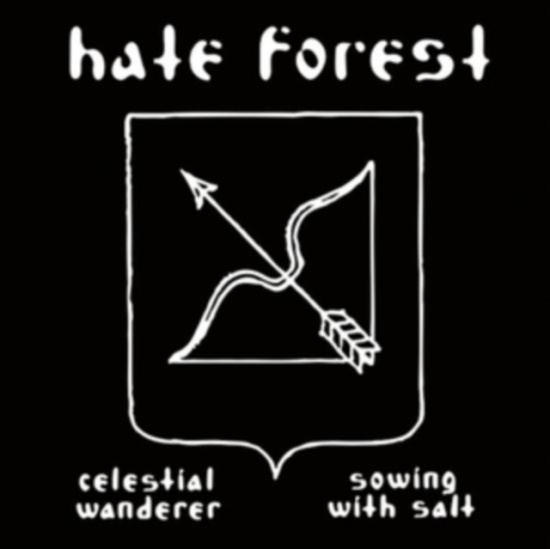 Hate Forest - Celestial Wanderer + Sowing With Sa