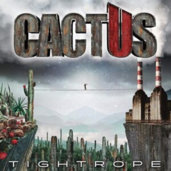 Cactus - Tightrope