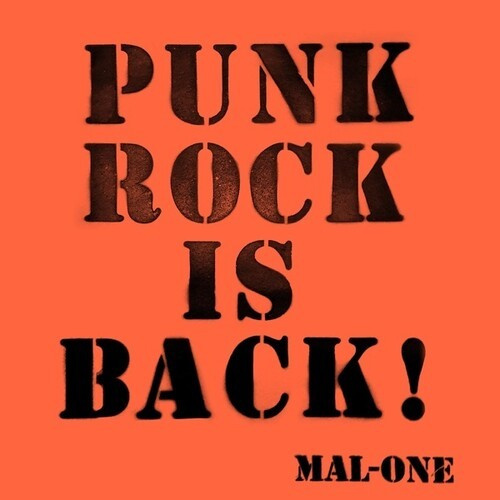 Mal-One - Punk Rock Is Back !