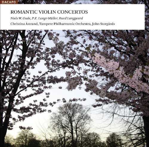 Gade / Lange-Muller / Langgaard - Romantic Violin Concertos