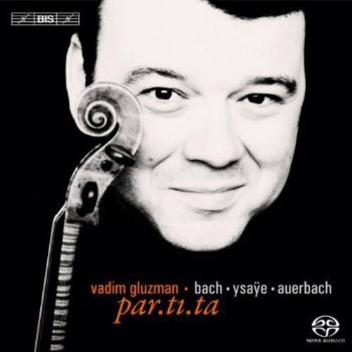 Vadim Gluzman - Partita