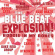 Various Artists - Blue Beat Explosion Boogie In My Bo Various Artists - Blue Beat Explosion Boogie In My Bo
