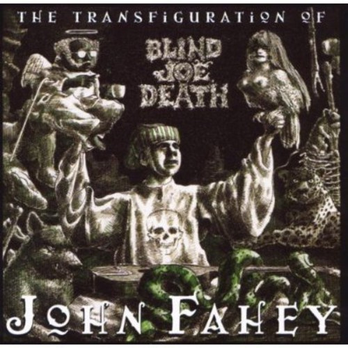 John Fahey - Transfiguration Of Blind Joe Death