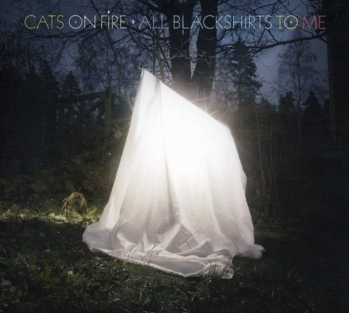 Cats On Fire - All Blackshirts To Me