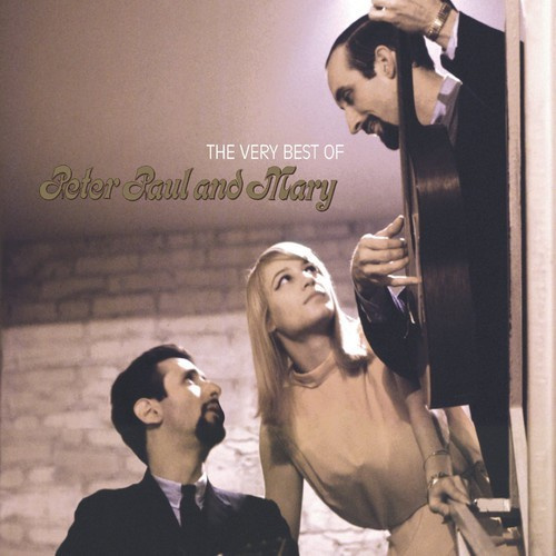 Peter Paul And Mary - The Very Best Of Peter, Paul A