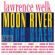 Welk Lawrence - Moon River Welk Lawrence - Moon River
