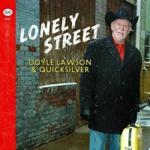 Doyle Lawson & Quicksilver - Lonely Street