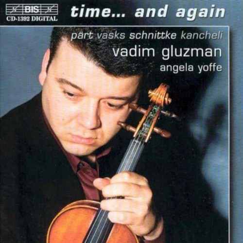 Schnittke/Kancheli/Pärt/Vasks - Time And Again Violin & Piano