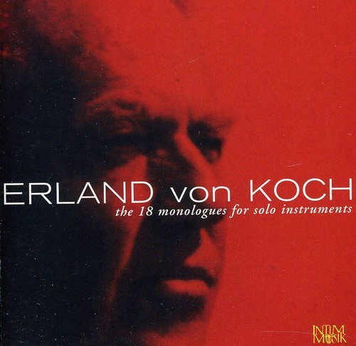 Koch Erland Von - The 18 Monologues For Solo Instrume