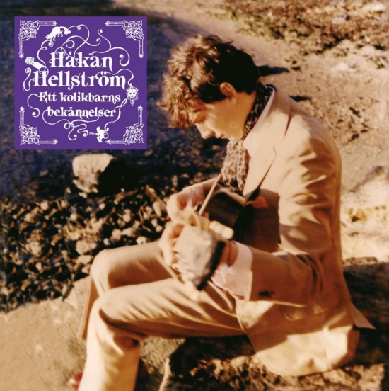 Håkan Hellström - Ett Kolikbarns Bekännelser