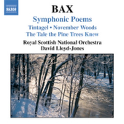 Bax Arnold - Symphonic Poems