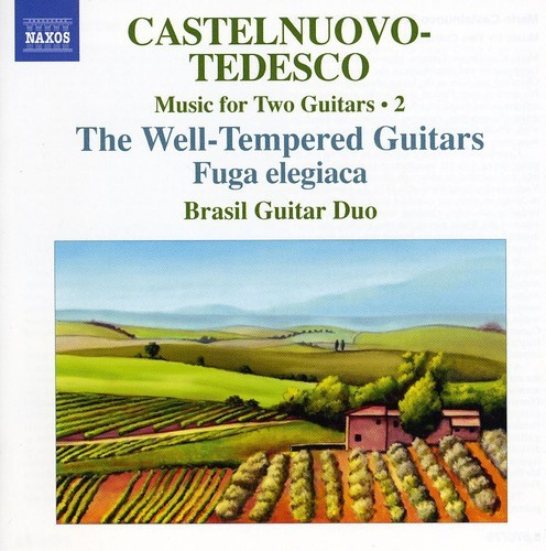 Castelnuovo-Tedesco - Complete Music For Two Guitars Vol