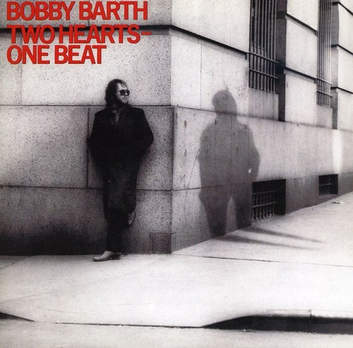 Barth Bobby - Two Hearts, One Beat