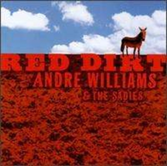 Williams Andre / Sadies - Red Dirt