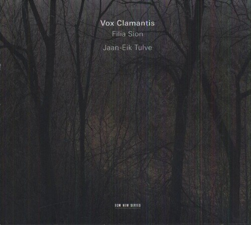 Vox Clamantis - Filia Sion