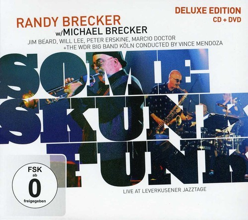 Brecker Randy And Michael - Some Skunk Funk (Cd+Dvd)