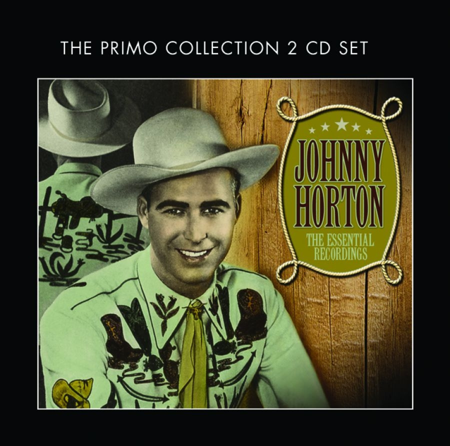 Horton Johnny - Essential Recordings