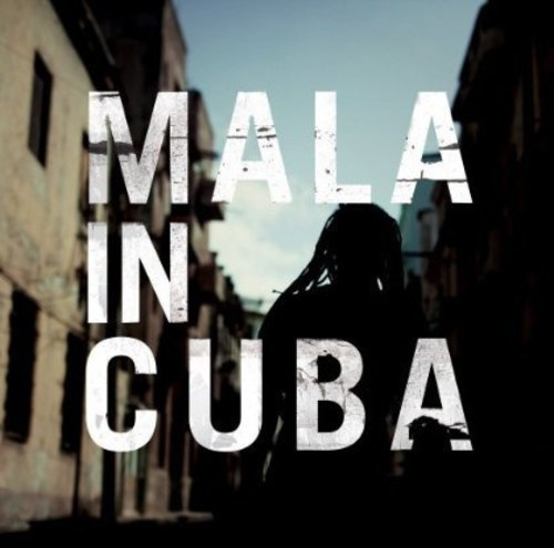Mala - Mala In Cuba